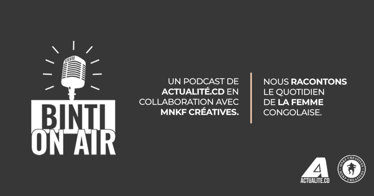 Binti on Air: le nouveau podcast du desk Femme