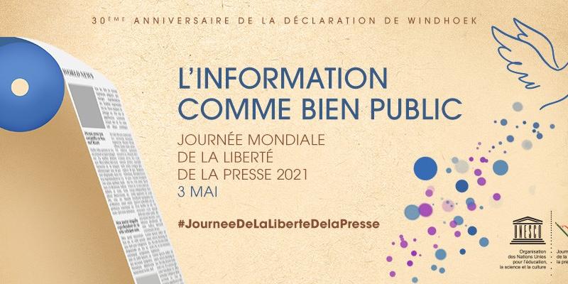 Commemoration De La Journee Mondiale De La Presse Avec Pour Theme L Information Comme Bien Public Actualite Cd