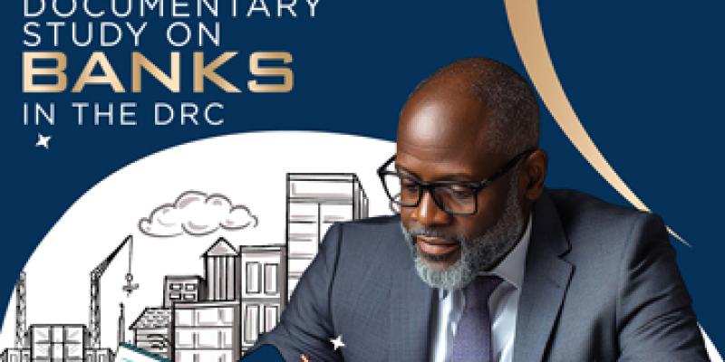 Etude documentaire sur les banques en RDC
