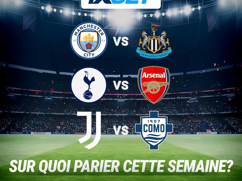 1XBET. Sur quoi parier cette semaine 