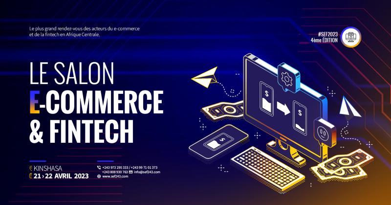 Le salon E-commerce & Fintech annonce sa 4ème édition